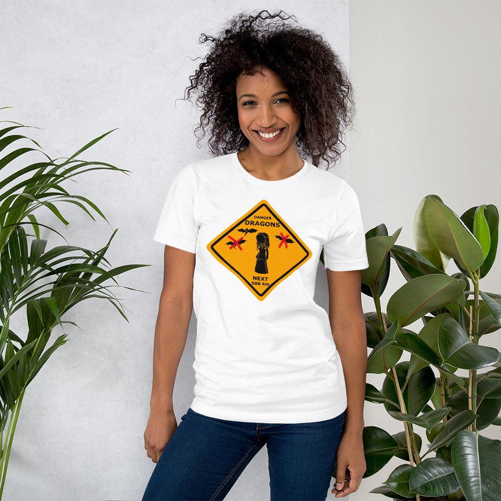 Khaleessi Danger Dragons -2 Unisex T-Shirt