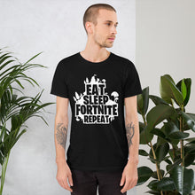 Load image into Gallery viewer, Eat Sleep Fort Repeat Unisex T-Shirt