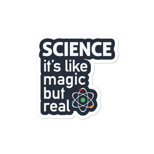 Science  is like magic but it's real stickers