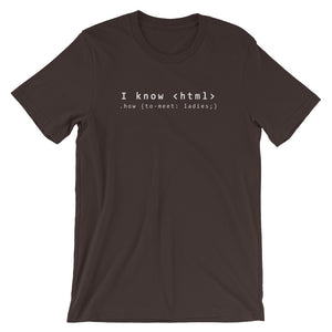 I know Html Unisex T-Shirt