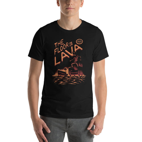 The Floor is Lava Unisex T-Shirt
