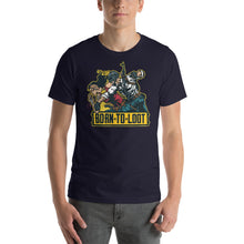 Load image into Gallery viewer, Born To Loot Unisex T-Shirt