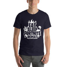 Load image into Gallery viewer, Eat Sleep Fort Repeat Unisex T-Shirt