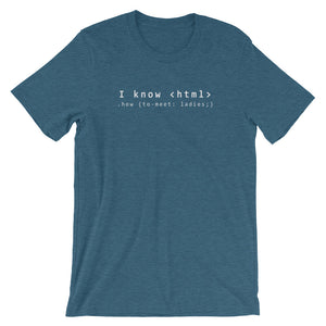 I know Html Unisex T-Shirt