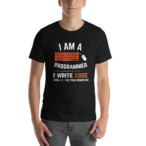 I Am A Programmer i Write Code Unisex T-Shirt