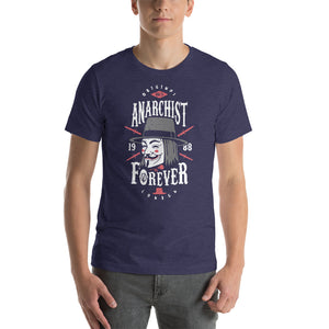 Anarchist Forever Unisex T-Shirt