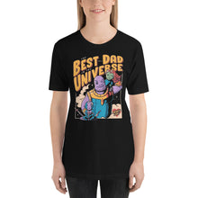 Load image into Gallery viewer, Best Dad In The Universe Unisex T-Shirt
