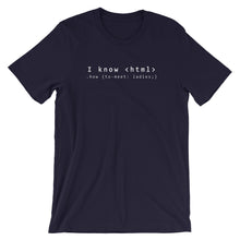 Load image into Gallery viewer, I know Html Unisex T-Shirt