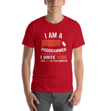 Load image into Gallery viewer, I Am A Programmer i Write Code Unisex T-Shirt