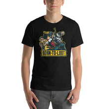 Load image into Gallery viewer, Born To Loot Unisex T-Shirt