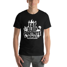 Load image into Gallery viewer, Eat Sleep Fort Repeat Unisex T-Shirt
