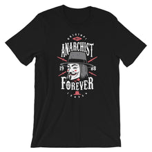 Load image into Gallery viewer, Anarchist Forever Unisex T-Shirt