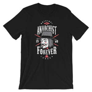 Anarchist Forever Unisex T-Shirt