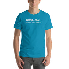 Load image into Gallery viewer, Error 404 Sleep Not Found Unisex T-Shirt
