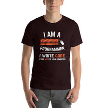 Load image into Gallery viewer, I Am A Programmer i Write Code Unisex T-Shirt