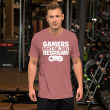Load image into Gallery viewer, Gamers Don&#39;t Die They Respawn Unisex T-Shirt