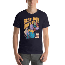 Load image into Gallery viewer, Best Dad In The Universe Unisex T-Shirt
