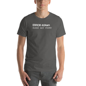 Error 404 Sleep Not Found Unisex T-Shirt
