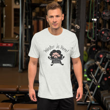 Load image into Gallery viewer, Winter is here T-Shirt for Got Fans