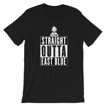 Load image into Gallery viewer, Straight Outta East Blue Sea Unisex T-Shirt