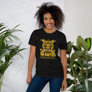 Wanted Dead or Alive Unisex T-Shirt