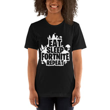 Load image into Gallery viewer, Eat Sleep Fort Repeat Unisex T-Shirt