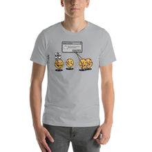 Load image into Gallery viewer, The End Is Coming For the Cookies Unisex T-Shirt