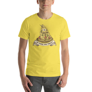 We Trust In Pizza Unisex T-Shirt