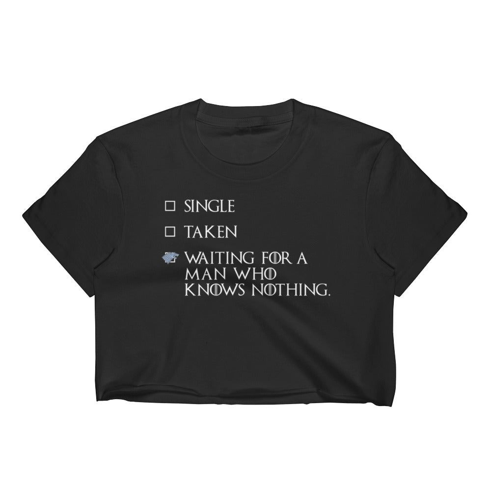 Waiting For a Man Who Knows Nothing Women's Crop Top