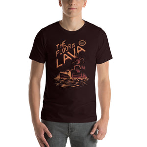 The Floor is Lava Unisex T-Shirt