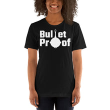 Load image into Gallery viewer, Bullet proof Unisex T-Shirt
