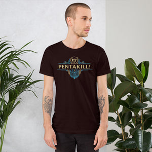 PentaKill! LoL Unisex T-Shirt