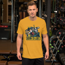 Load image into Gallery viewer, Born to loot  - Short-Sleeve Unisex T-Shirt